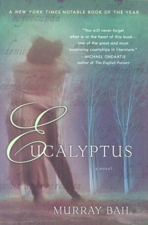 Eucalyptus by Murray Bail