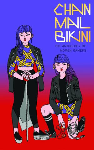 Chainmail Bikini: The Anthology of Women Gamers by Hazel Newlevant