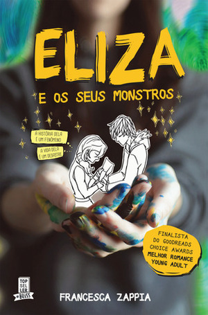 Eliza e os Seus Monstros by Francesca Zappia
