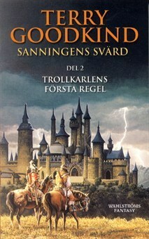 Trollkarlens första regel by Terry Goodkind