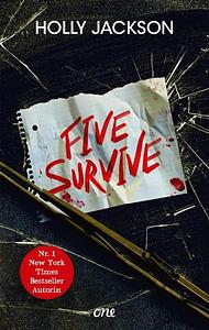 Five Survive: Locked-Room-Thriller - eingesperrt in einem Campingbus - unglaublich packend by Holly Jackson