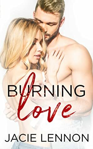 Burning Love by Jacie Lennon