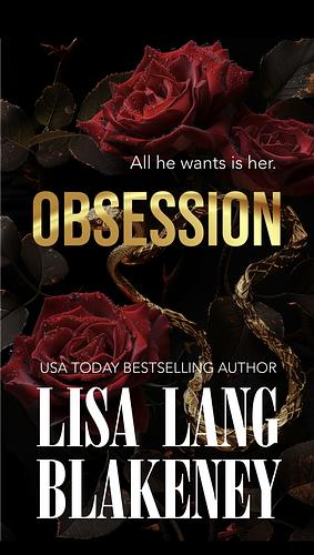 Obsession: An age gap, billionaire romance by Lisa Lang Blakeney