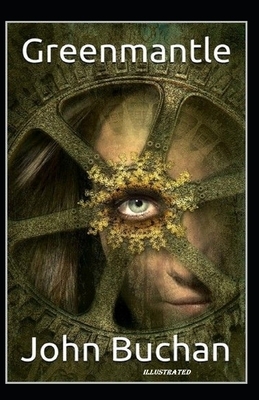 Greenmantle Illustrated by John Buchan