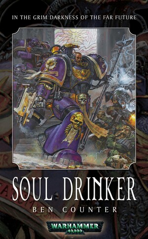 Soul Drinker by Ben Counter