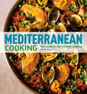 Mediterranean Cooking by Culinary Institute of America, Lynne Gigliotti