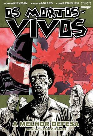 Os Mortos-Vivos, Volume 5: A Melhor Defesa by Robert Kirkman, Charlie Adlard