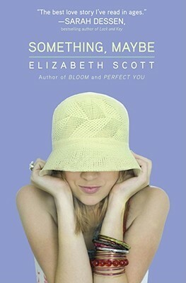 Something, Maybe by Elizabeth Scott