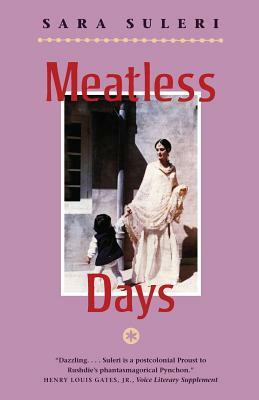 Meatless Days by Sara Suleri Goodyear
