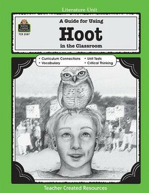 A Guide for Using Hoot in the Classroom by Melissa Hart