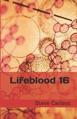 Lifeblood 16 by Steve Carlson