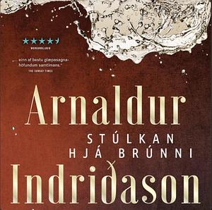 Stúlkan hjá brúnni by Arnaldur Indriðason