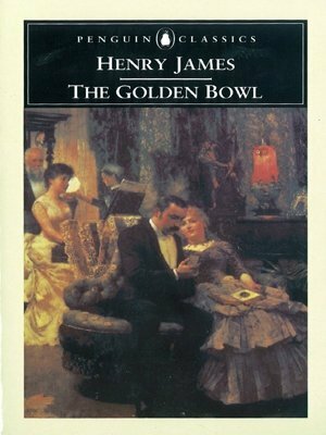 The Golden Bowl by Henry James