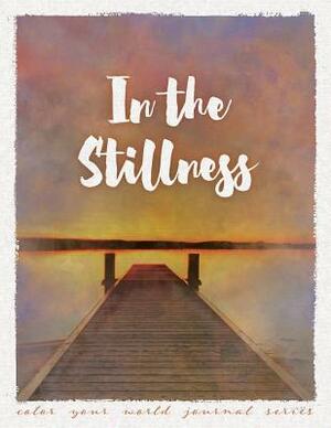 In the Stillness by Annette Bridges