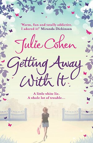 Getting Away With It by Julie Cohen