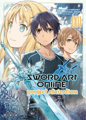 Sword Art Online - Project Alicization, Tome 1 by Reki Kawahara, Koutarou Yamada