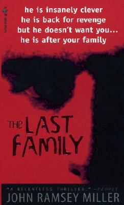 The Last Family by John Ramsey Miller