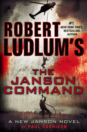The Janson Command by Robert Ludlum, Paul Garrison