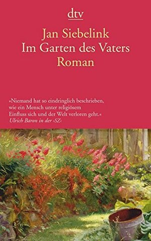 Im Garten des Vaters by Jan Siebelink