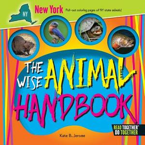 The Wise Animal Handbook New York by Kate B. Jerome