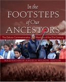 In the Footsteps of Our Ancestors: The Dakota Commemorative Marches of the 21st Century by Waziyatawin Angela Wilson
