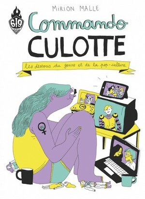 Commando Culotte by Mirion Malle