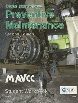 Diesel Technology: Preventive Maintenance, Student Workbook by Allan Ready, Jerry Bogle, A. Multistate Mavcc