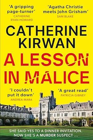 A Lesson in Malice: A gripping, atmospheric murder mystery that will keep you turning the pages by Catherine Kirwan, Catherine Kirwan