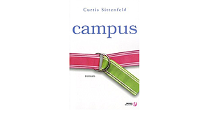 Campus by Curtis Sittenfeld