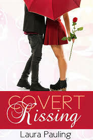 Covert Kissing by Laura Pauling