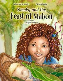 Smoky and the Feast of Mabon: A Magical Child Story by Catherynne M. Valente, W. Lyon Martin