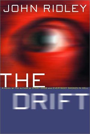 The Drift by John Ridley