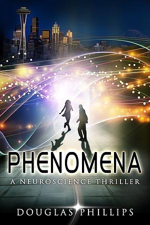 Phenomena by Douglas Phillips