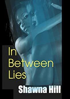 In Between Lies by Shawna Barnett