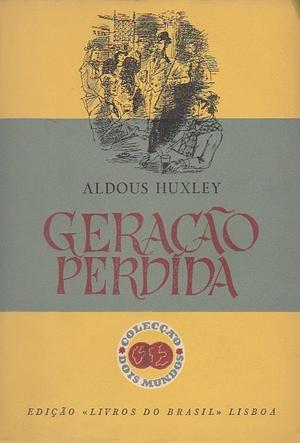 Geração Perdida by Aldous Huxley