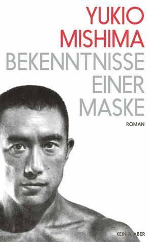 Bekenntnisse einer Maske by Nora Bierich, Yukio Mishima