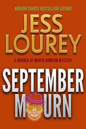 September Mourn by Jess Lourey, J.H. Lourey, Jessica Lourey