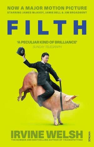 Filth by Irvine Welsh