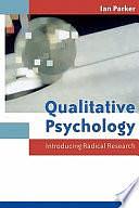 Qualitative Psychology: Introducing Radical Research by Parker, Ian