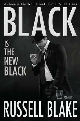 BLACK Is The New Black (BLACK #3) by Russell Blake
