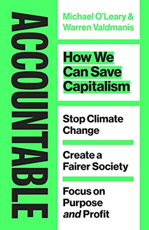 Accountable: How we Can Save Capitalism by Warren Valdmanis, Michael O'Leary