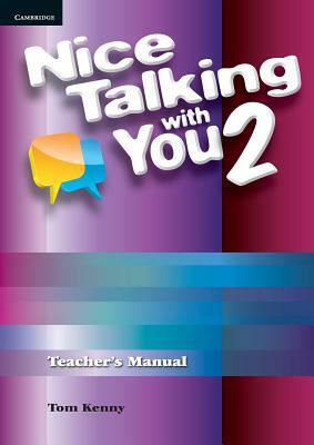 Nice Talking with You Level 2 Teacher's Manual by Tom Kenny