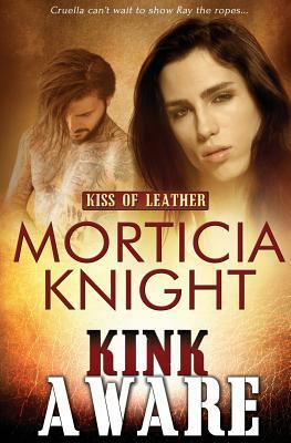 Kink Aware by Morticia Knight