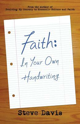 Faith: In Your Own Handwriting by Steve Davis