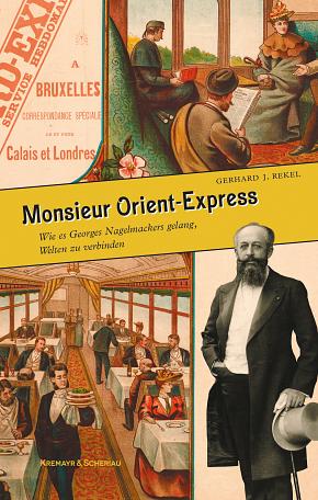 Monsieur Orient-Express by Gerhard J. Rekel
