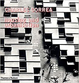 Housing and Urbanisation by Charles Correa