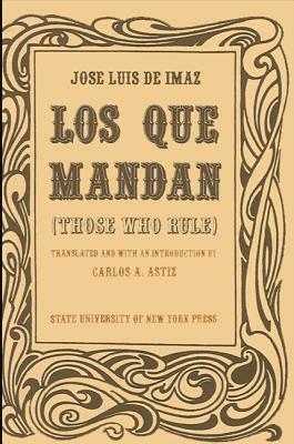 Los Que Mandan by Jose Luis de Imaz