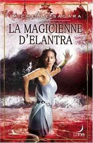 La Magicienne d'Elantra by Michelle Sagara