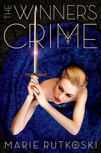 The Winner's Crime by Marie Rutkoski