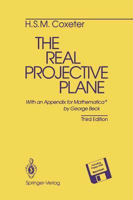 The Real Projective Plane by H. S. M. Coxeter